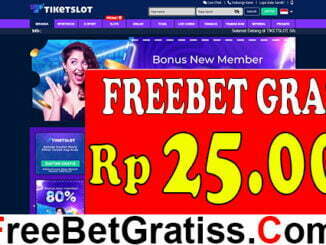 TIKETSLOT Freebet Gratis Tanpa Deposit Rp 25 Ribu Bagi para pemain situs taruhan online terbaik dengan sistem permainan yang 100% fairplay