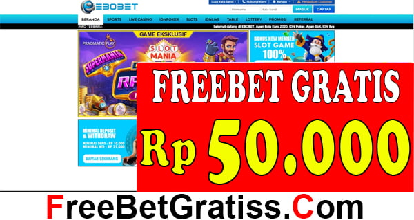EBOBET FREEBET GRATIS Rp 50.000 TANPA DEPOSIT Selamat kembali ke situs freebet gratis. Semoga Anda selalu beruntung
