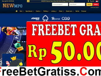 NEWMPO FREEBET GRATIS Rp 50.000 TANPA DEPOSIT Mengenai pemilihan situs taruhan online terbaik dengan sistem permainan yang 100% adil