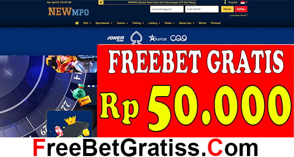 NEWMPO FREEBET GRATIS Rp 50.000 TANPA DEPOSIT Mengenai pemilihan situs taruhan online terbaik dengan sistem permainan yang 100% adil