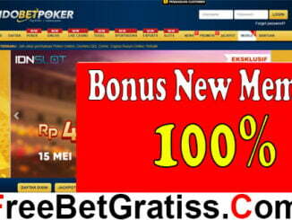 INDOBETPOKER BONUS 100% NEW MEMBER Kembali lagi ke situs yang menyediakan informasi tentang freebet gratis tanpa deposit